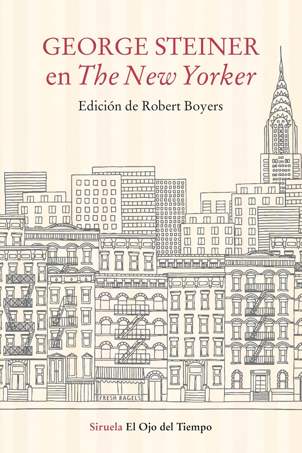 George Steiner en The New Yorker - George Steiner, María Condor, Robert Boyers