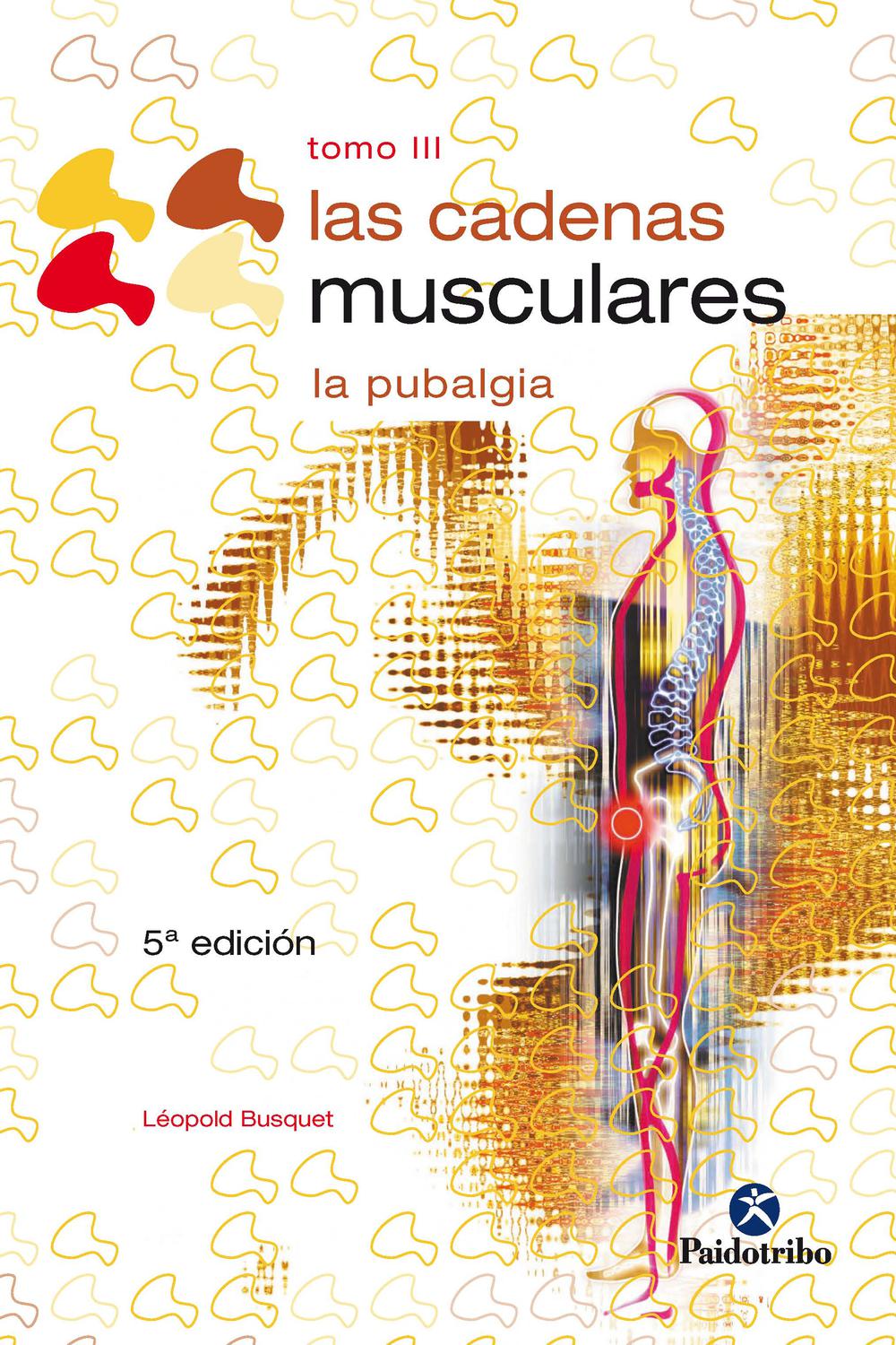 bandeja Permitirse Ten confianza PDF] Las cadenas musculares (Tomo III) by Léopold Busquet eBook | Perlego