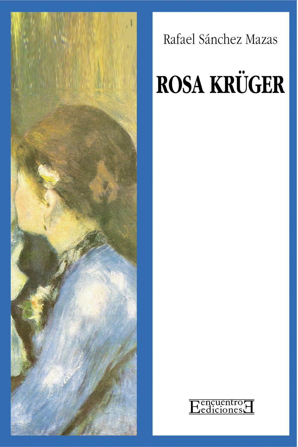 Rosa Krüger - Rafael Sánchez Mazas