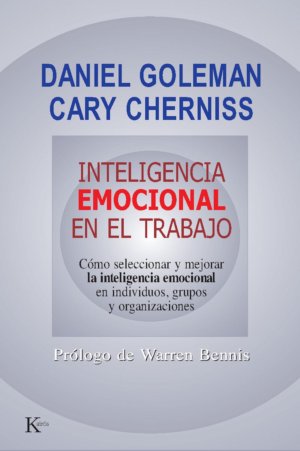 Inteligencia emocional en el trabajo - Daniel Goleman, Cary Cherniss, Miguel Portillo Díez