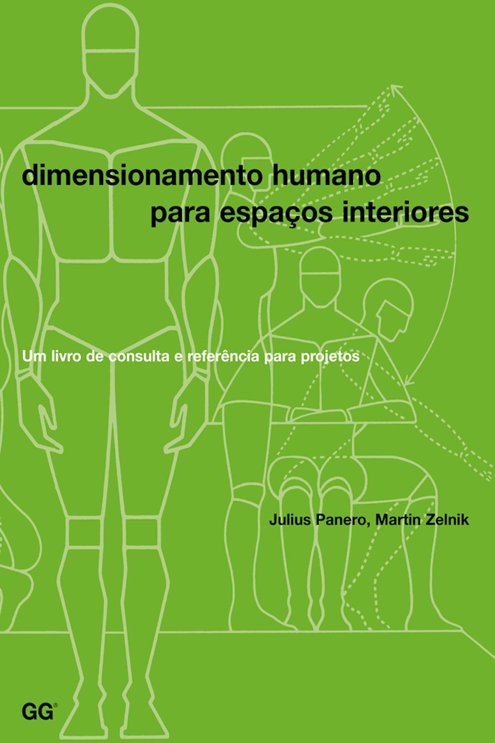 Dimensionamento Humano para Espaços Interiores - Julius Panero, Martin Zelnik