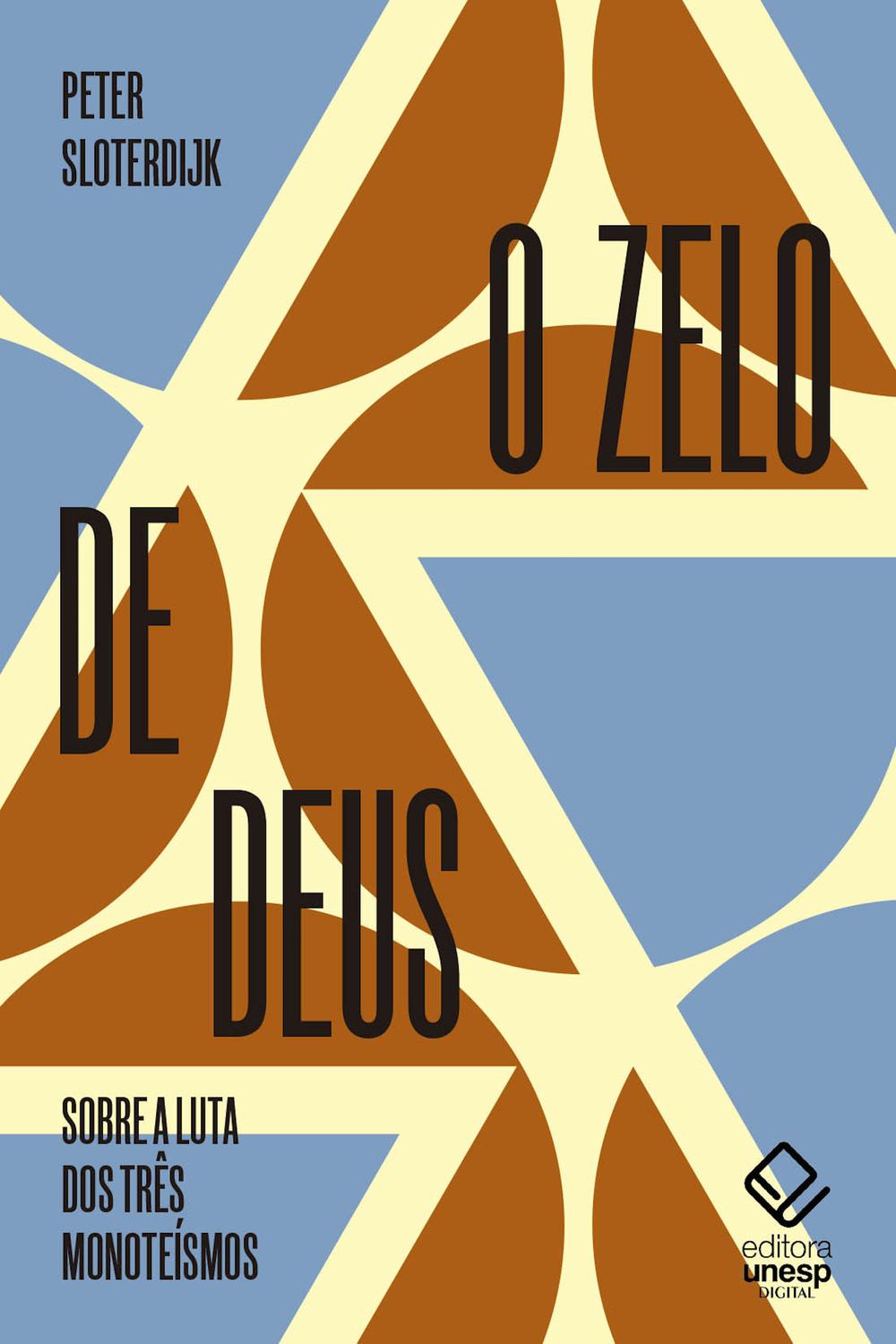 O zelo de Deus - Peter Sloterdijk