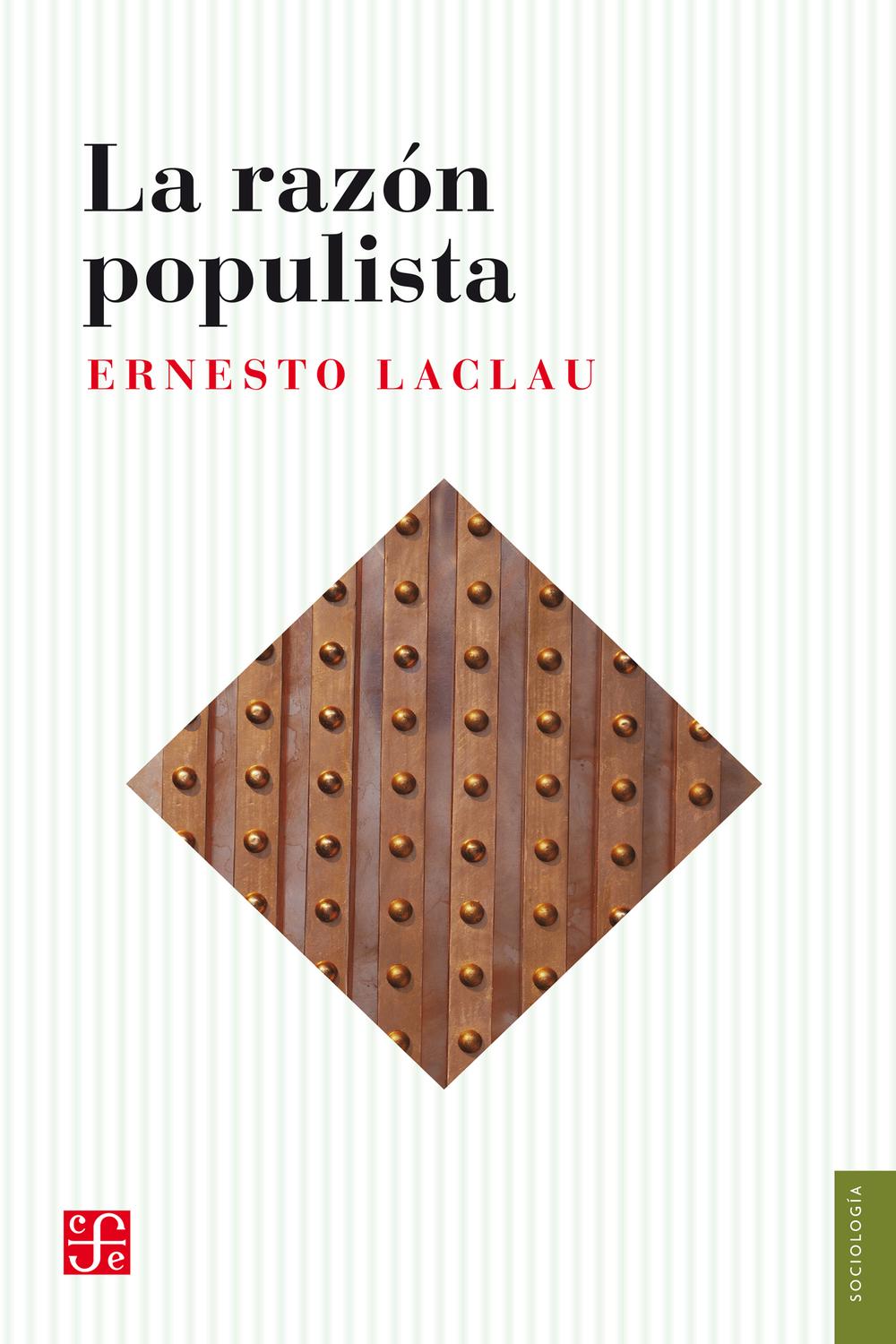 La razón populista - Ernesto Laclau, Soledad Laclau