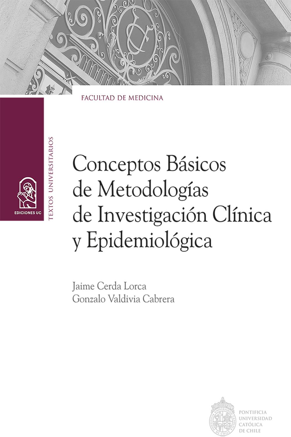 Conceptos básicos de metodologías de investigación clínica y epidemiológica - Jaime Cerda Lorca, Gonzalo Valdivia Cabrera