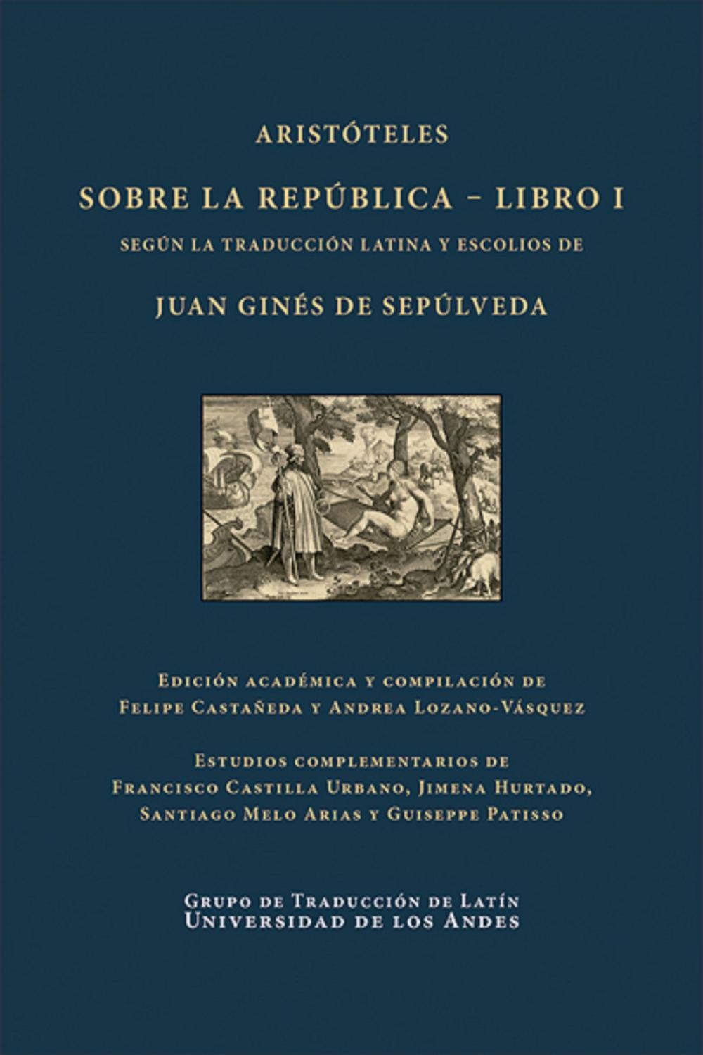 Aristóteles sobre la República - Felipe Castañeda, Andrea Lozano
