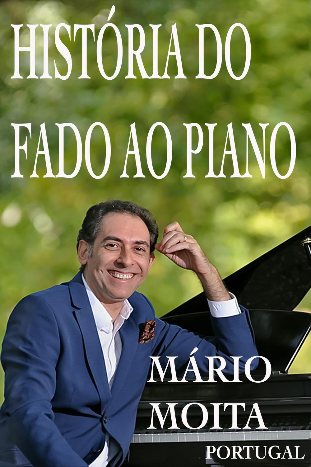 Historia do fado ao Piano, Portugal - Mário Moita