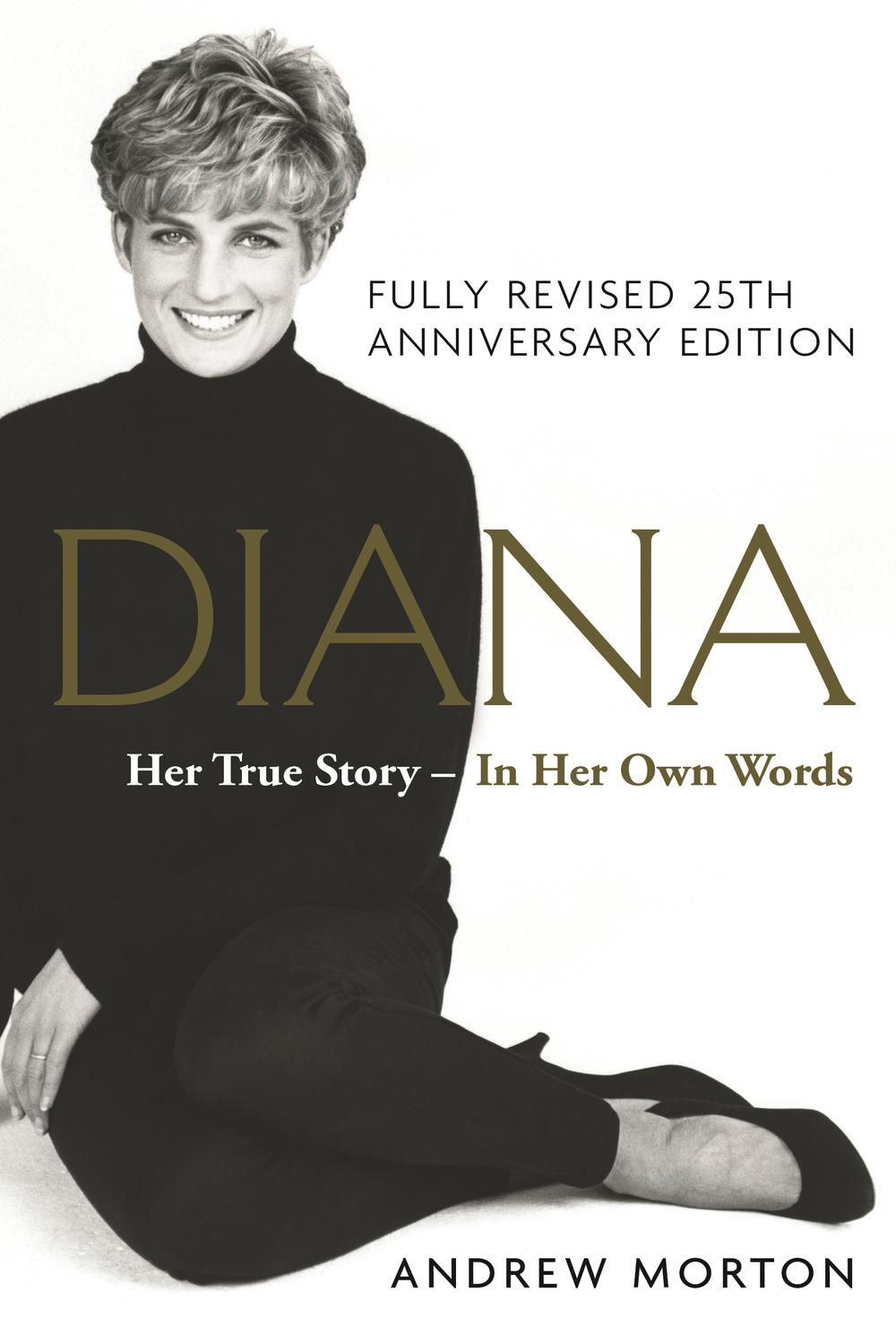 Diana: Her True Story - In Her Own Words - Andrew Morton,,