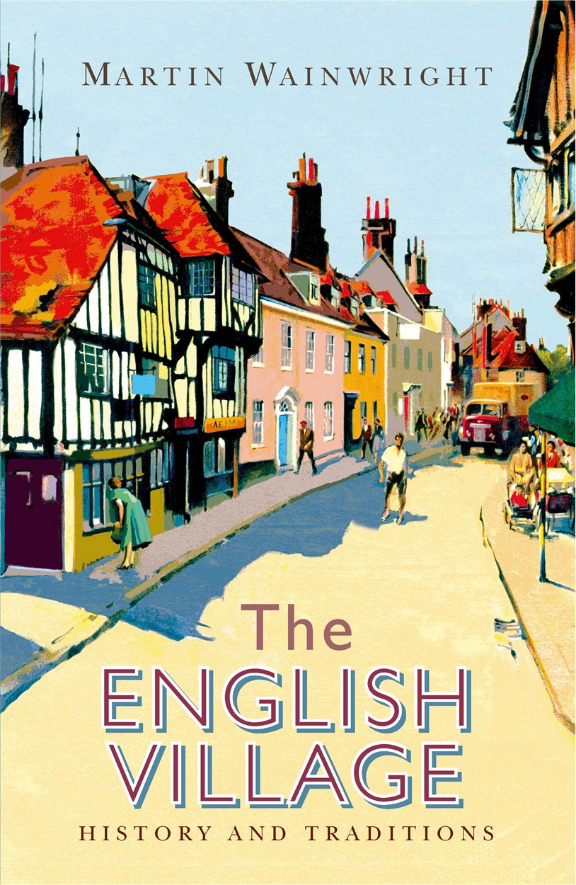 The English Village - Martin Wainwright