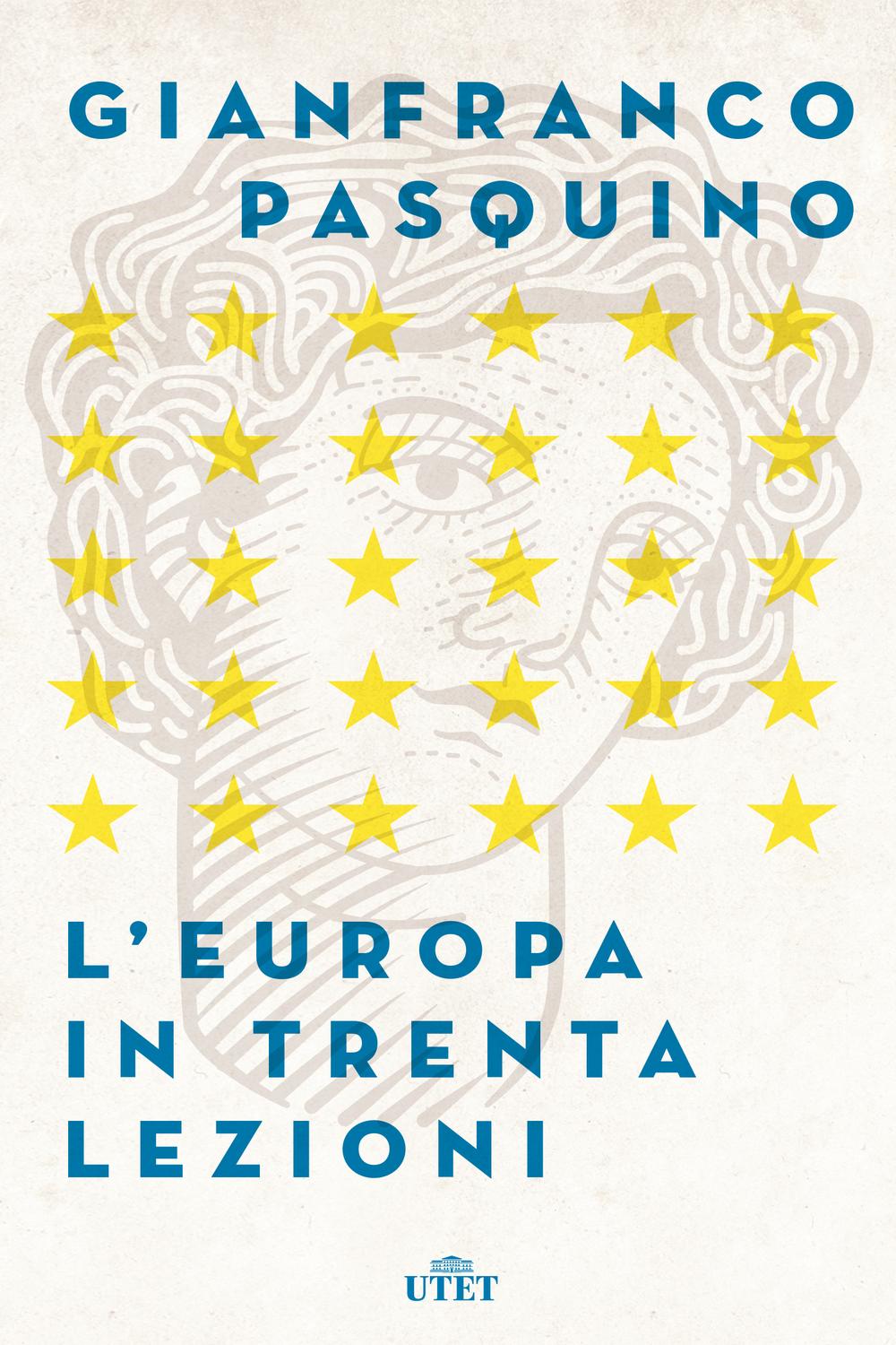 L'Europa in trenta lezioni - Gianfranco Pasquino