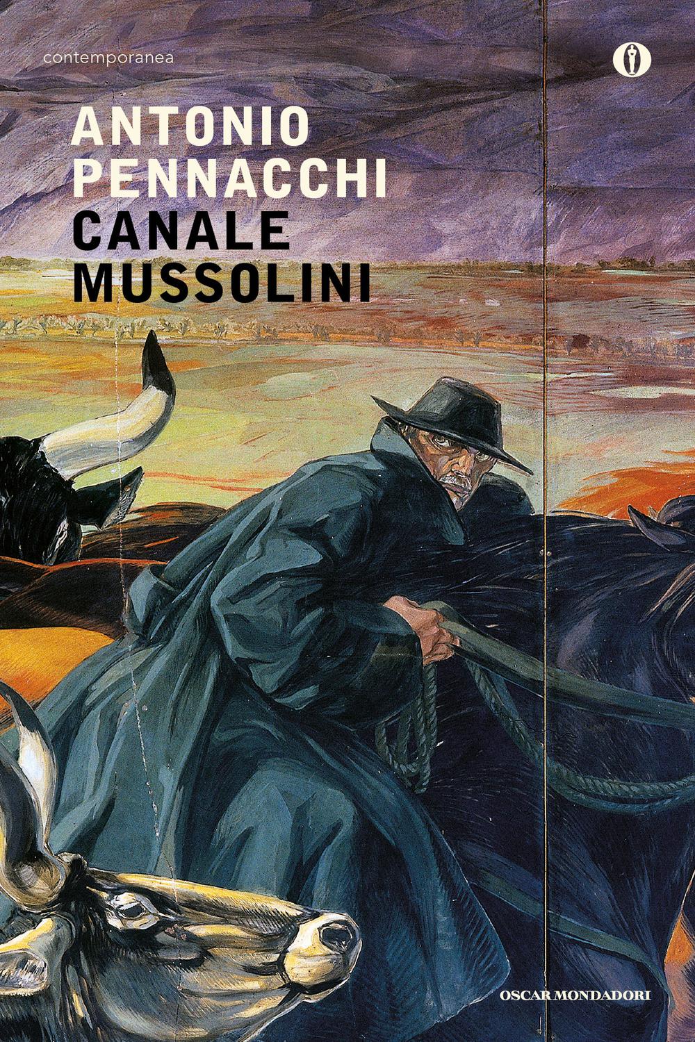 Canale Mussolini - Antonio Pennacchi