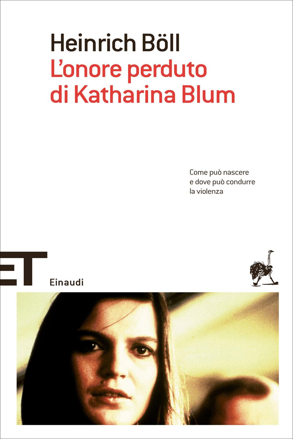 L'onore perduto di Katharina Blum - Heinrich B?ll,Italo Alighiero Chiusano,