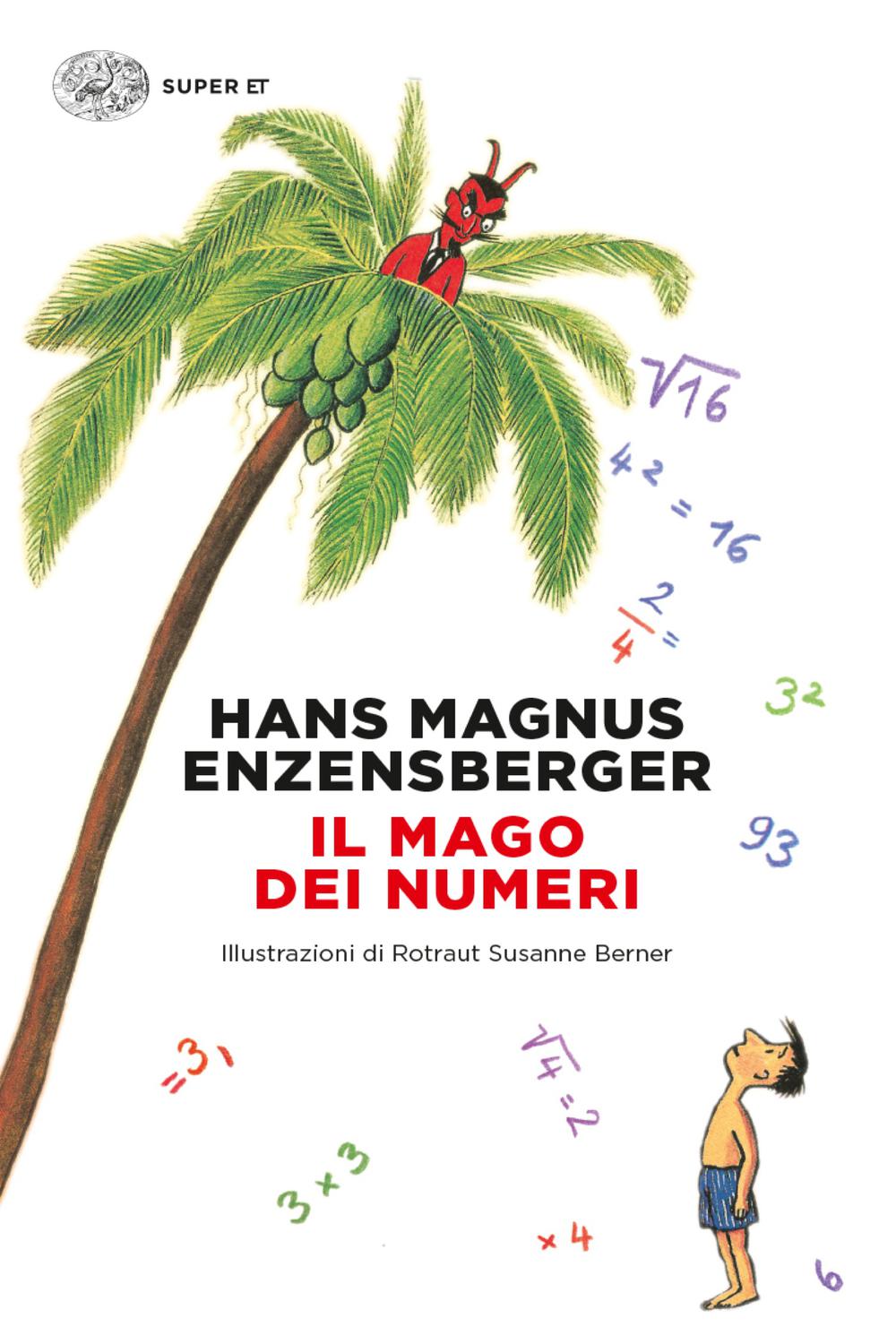 Il mago dei numeri - Hans Magnus Enzensberger,Enrico Ganni,