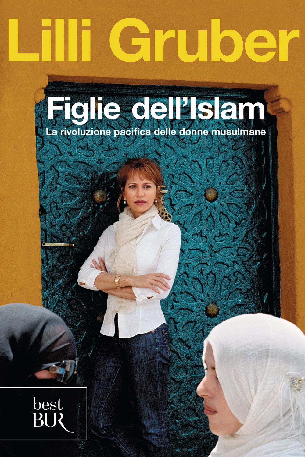 Figlie dell'Islam - Lilli Gruber,,