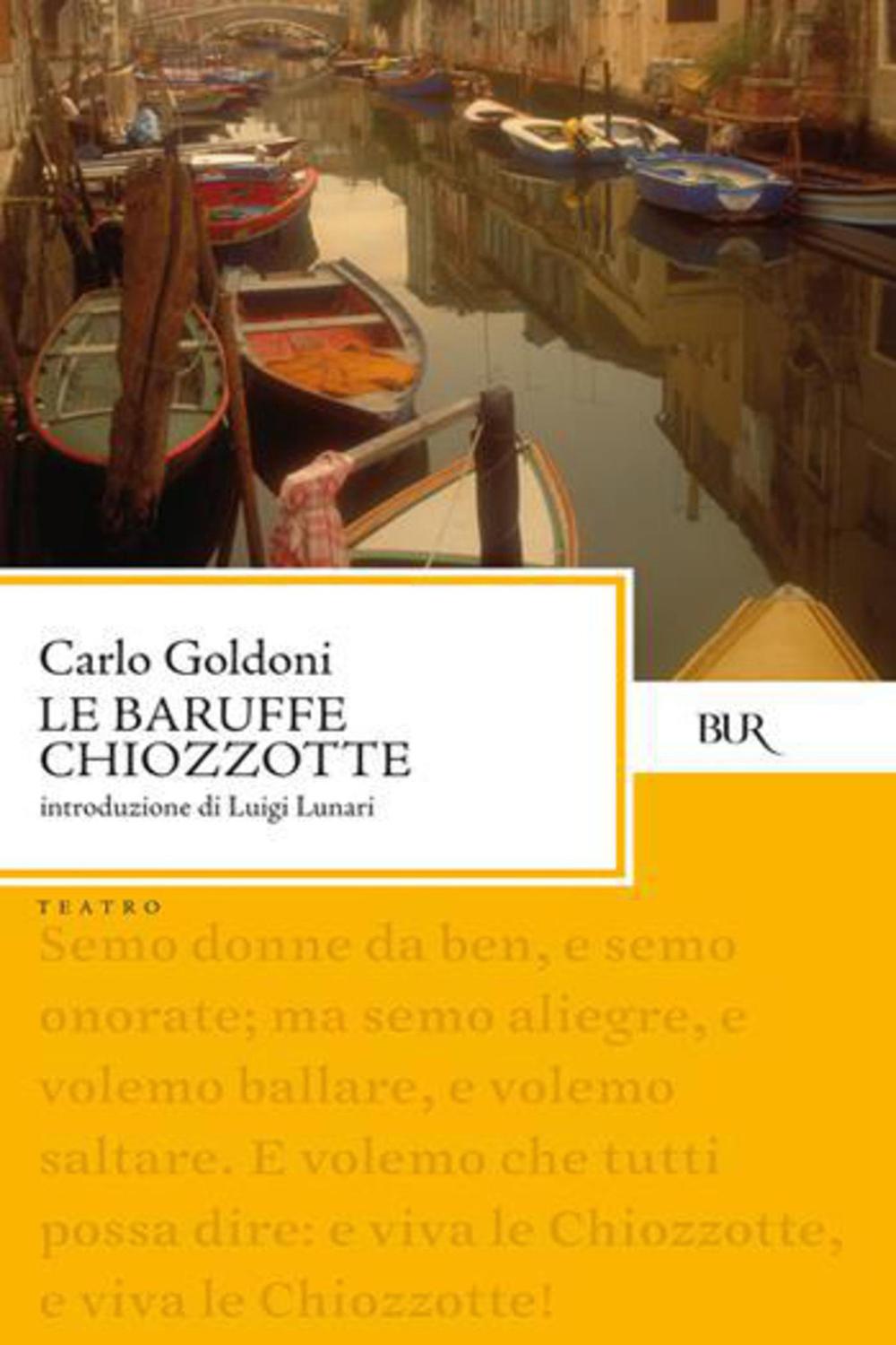 Le Baruffe chiozzotte - Carlo Goldoni,,