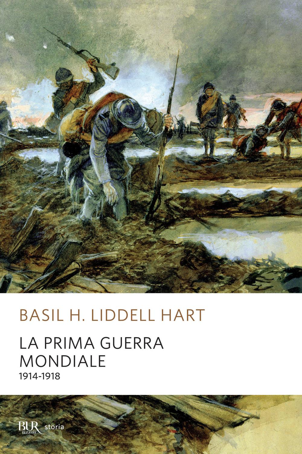 La prima guerra mondiale - Basil H. Liddell Hart