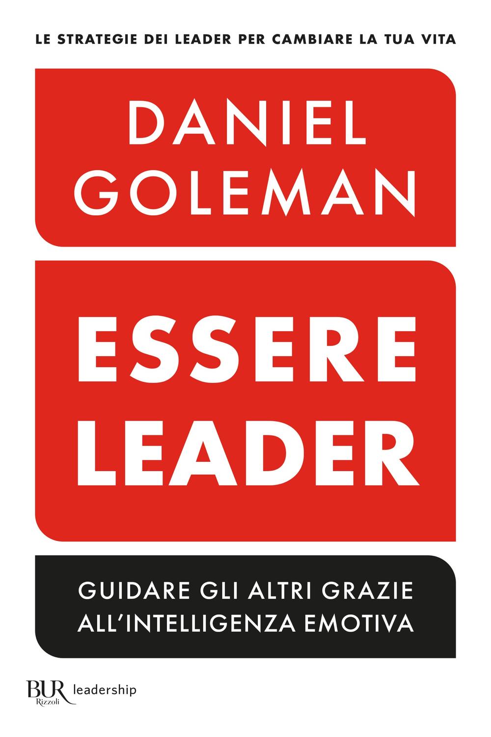 Essere leader - Daniel Goleman