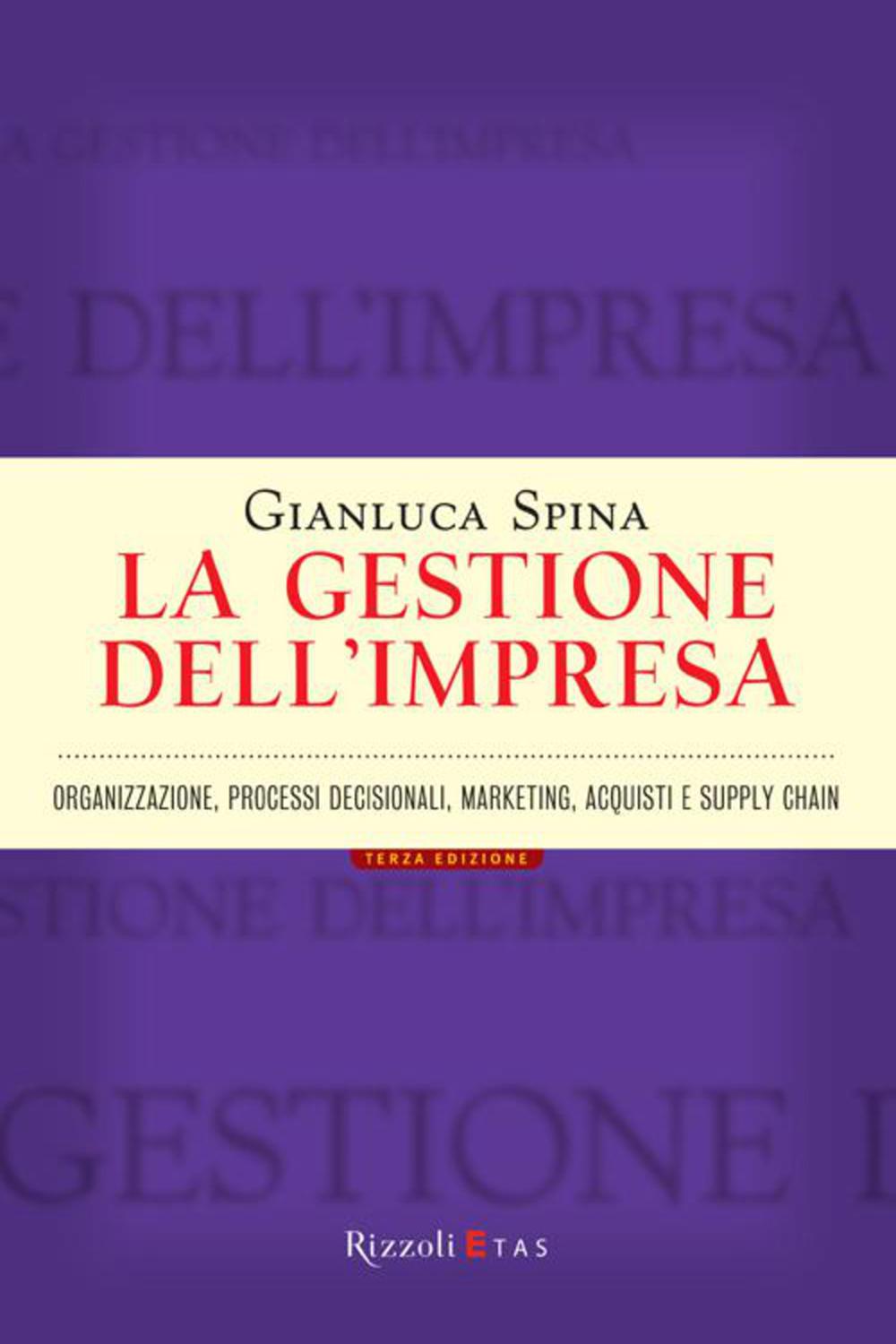 La gestione dell'impresa - Gianluca Spina