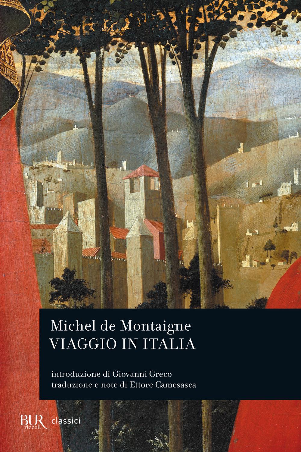 Viaggio in Italia - Michel de Montaigne