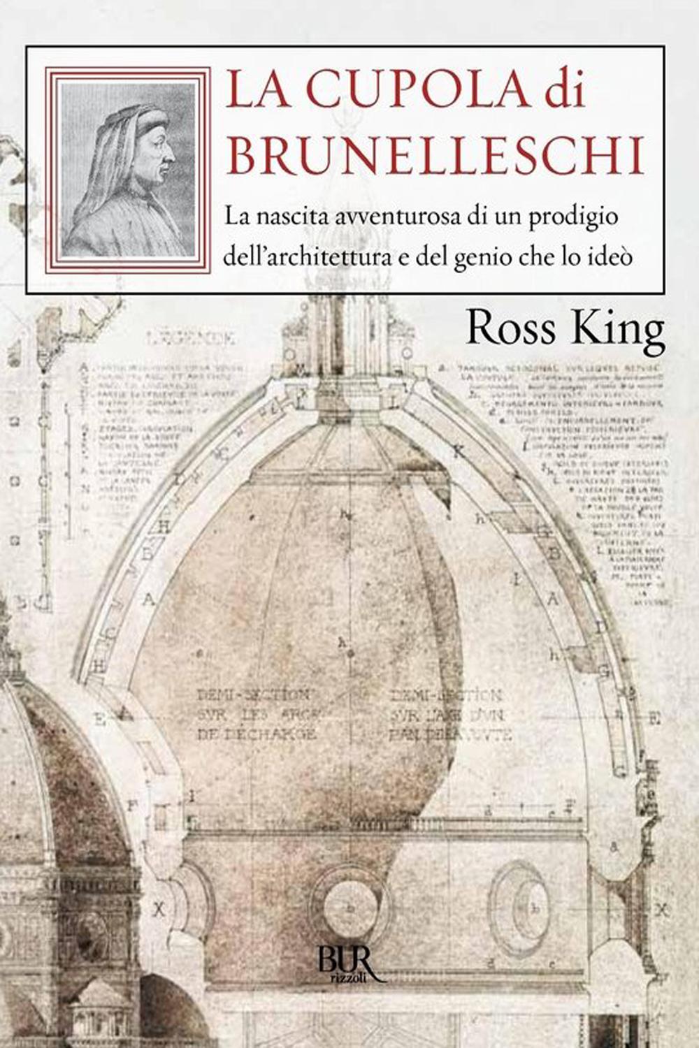La cupola di Brunelleschi - Ross King