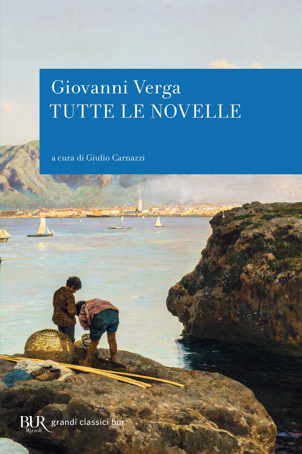 Tutte le novelle - Giovanni Verga,,