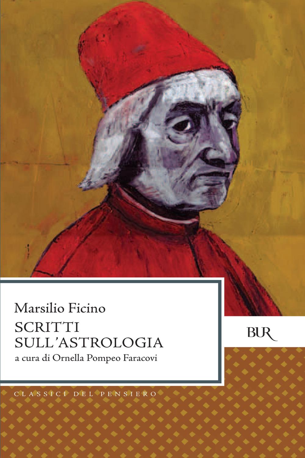 Scritti sull'astrologia - Marsilio Ficino