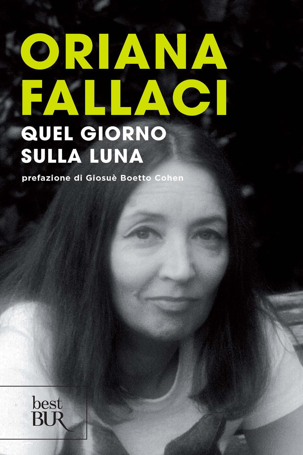 Quel giorno sulla luna - Oriana Fallaci