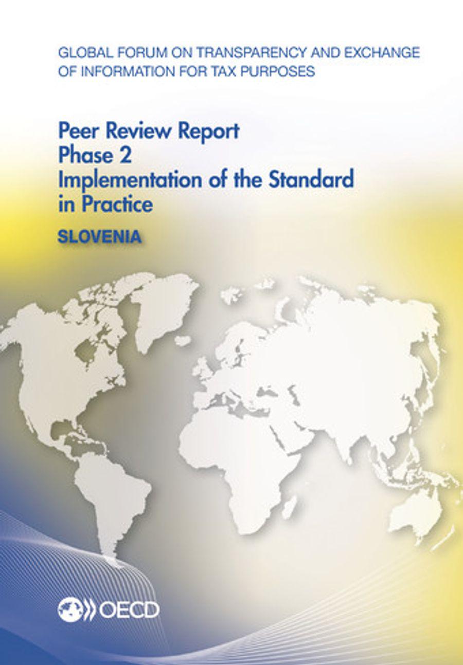 Global Forum on Transparency and Exchange of Information for Tax Purposes Peer Reviews: Slovenia 2014 - OECD