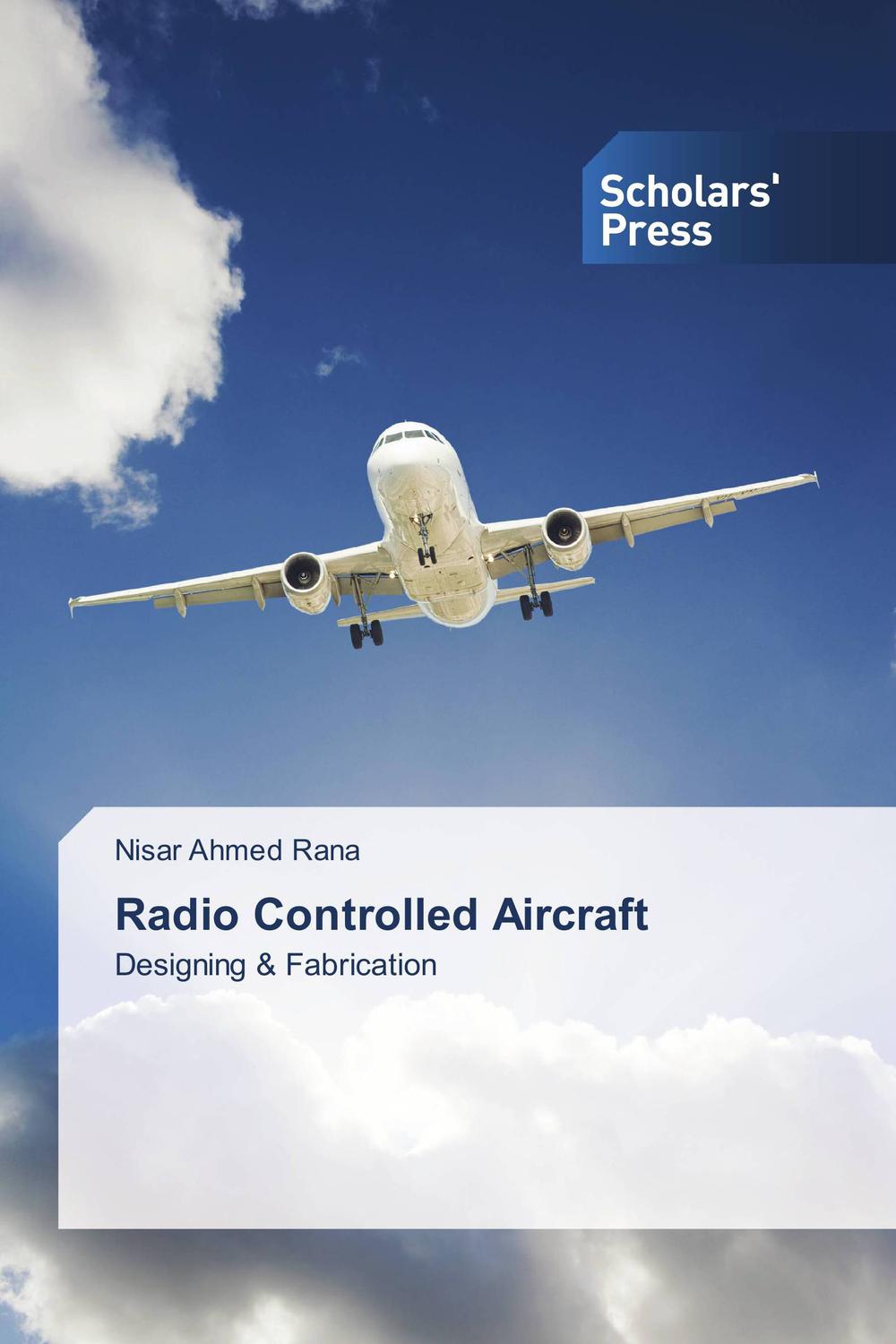 Radio Controlled Aircraft - Nisar Ahmed Rana