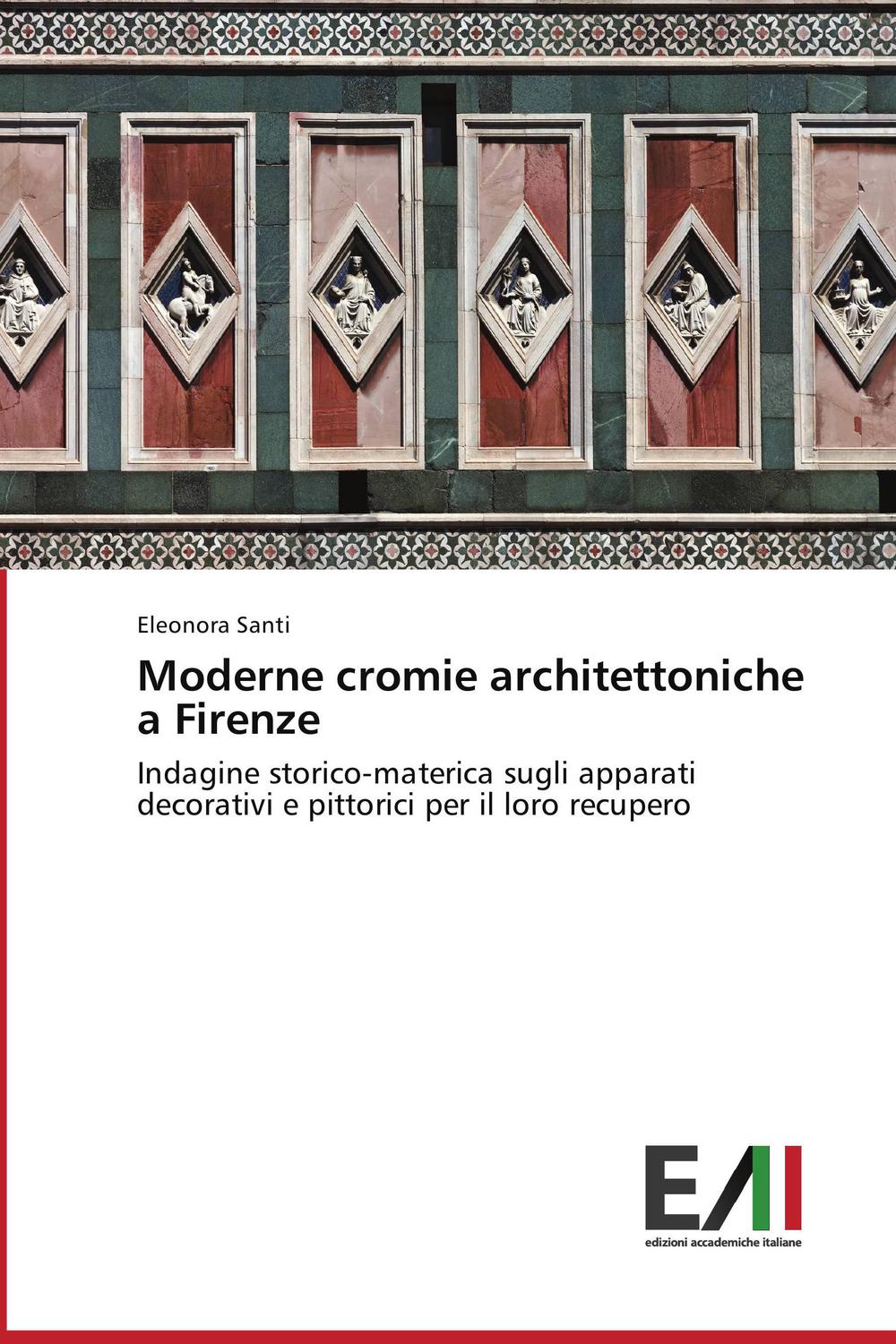 Moderne cromie architettoniche a Firenze - Eleonora Santi