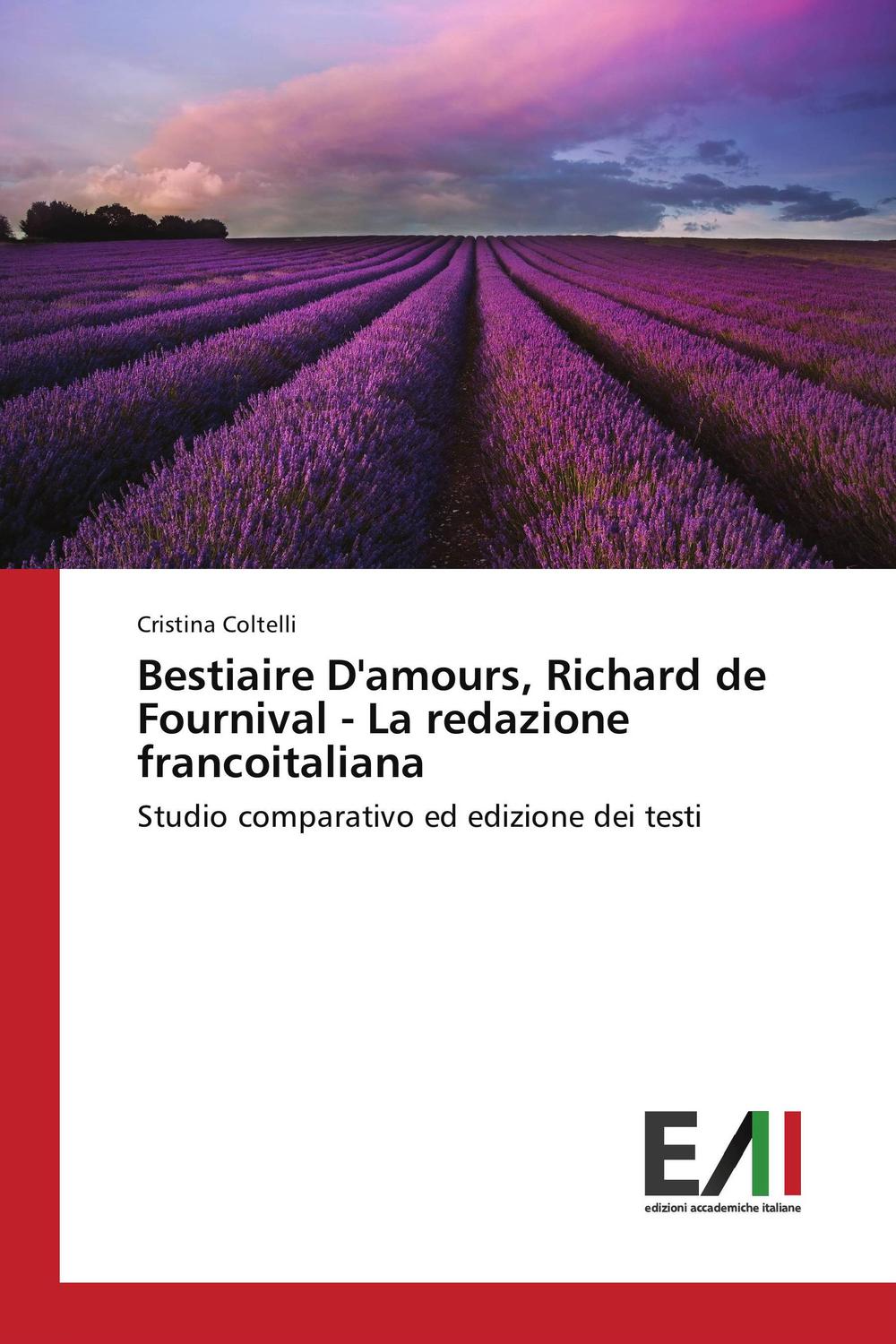Bestiaire D'amours, Richard de Fournival - La redazione francoitaliana - Cristina Coltelli