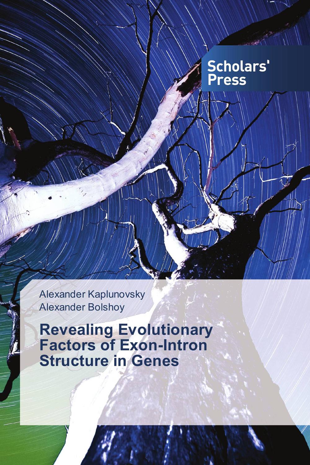 Revealing Evolutionary Factors of Exon-Intron Structure in Genes - Alexander Kaplunovsky, Alexander Bolshoy
