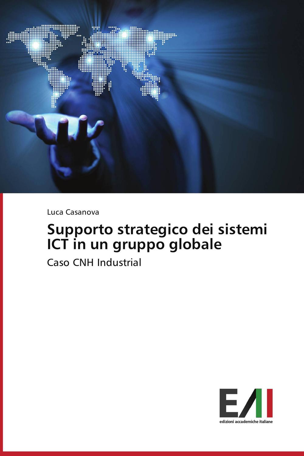 Supporto strategico dei sistemi ICT in un gruppo globale - Luca Casanova