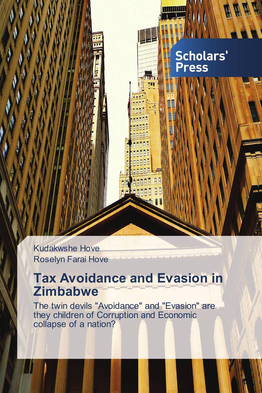 Tax Avoidance and Evasion in Zimbabwe - Kudakwshe Hove, Roselyn Farai Hove