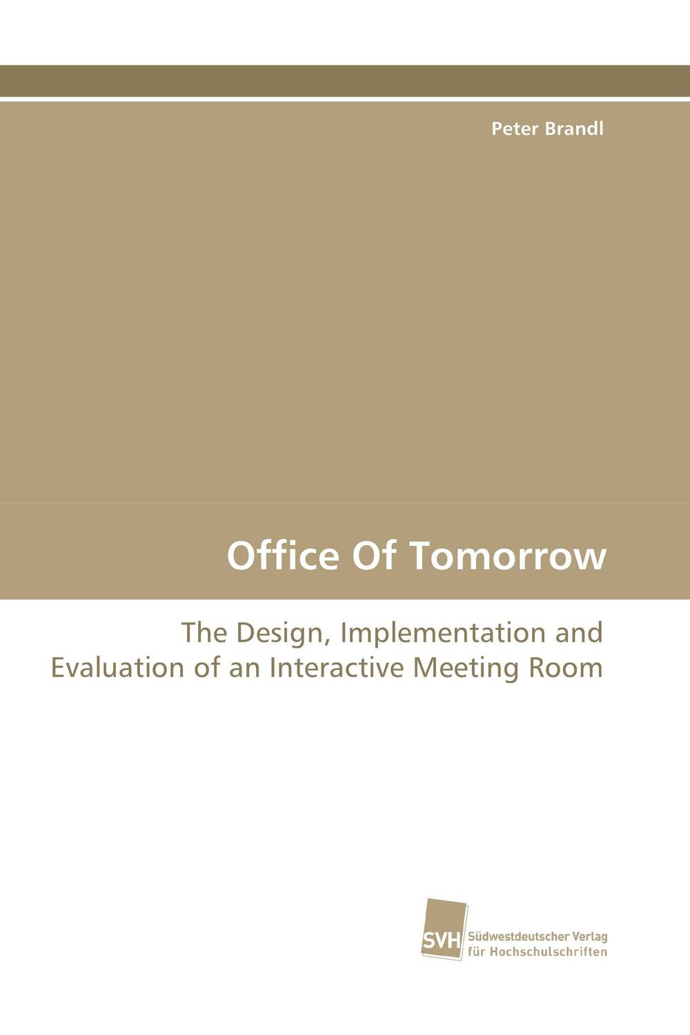 Office Of Tomorrow - Peter Brandl