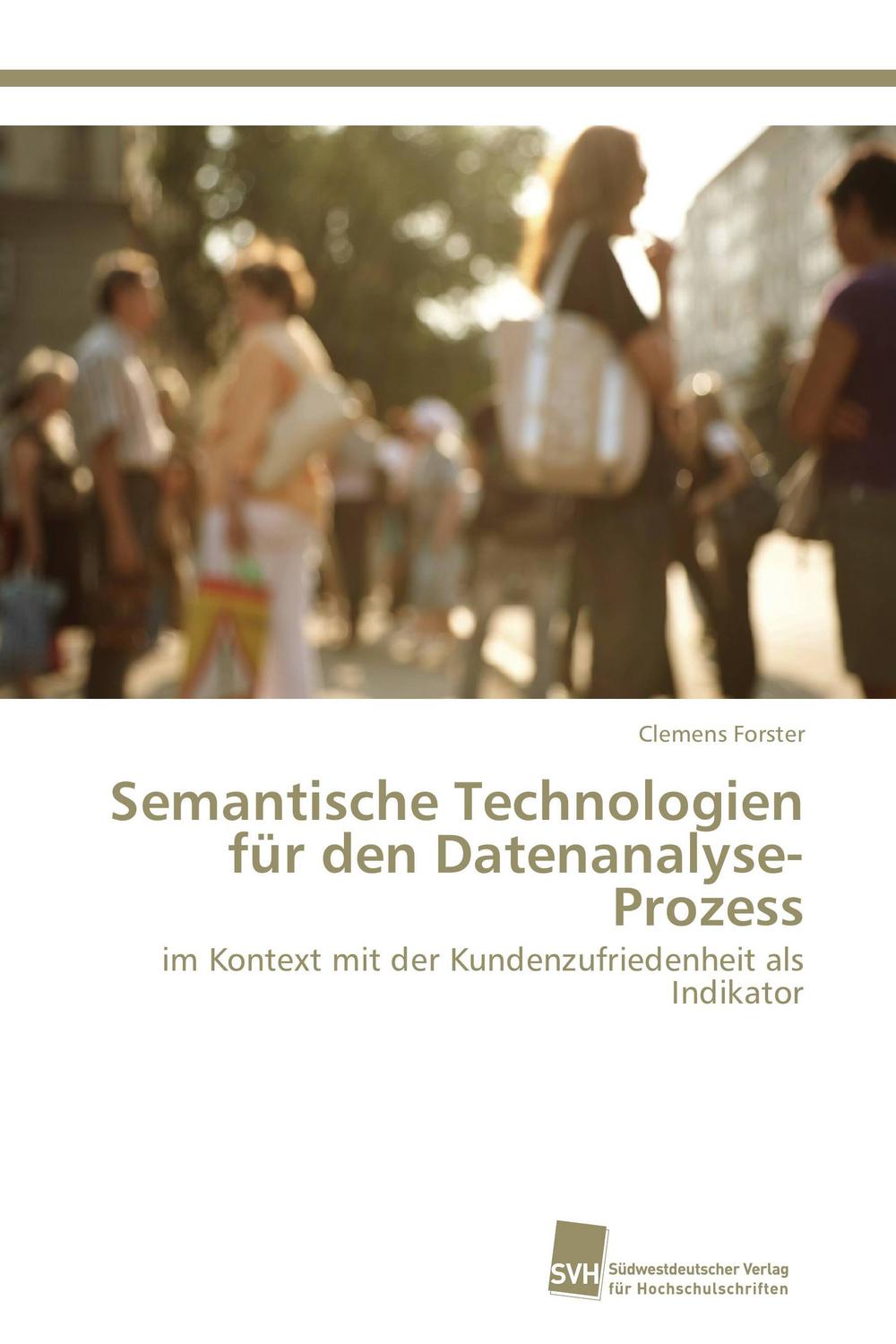 Semantische Technologien für den Datenanalyse-Prozess - Clemens Forster