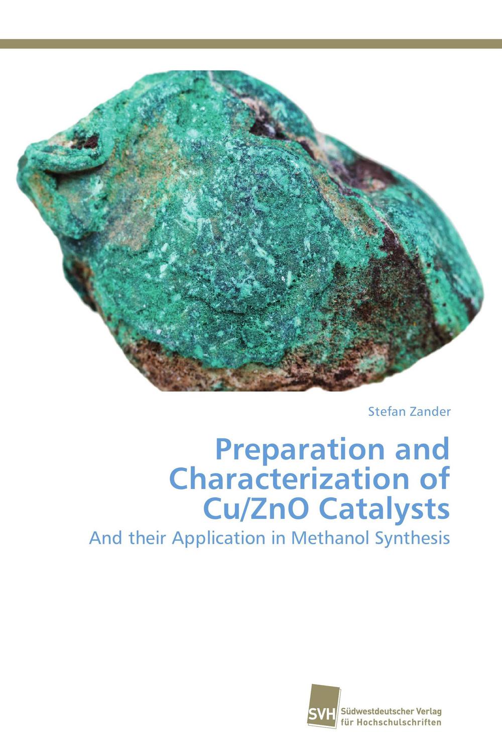 Preparation and Characterization of Cu/ZnO Catalysts - Stefan Zander