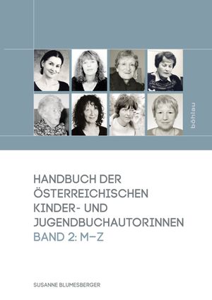 Handbuch der österreichischen Kinder- und Jugendbuchautorinnen: Band 2 : L-Z (Volume 2) - Susanne Blumesberger