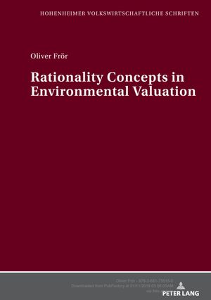 Rationality Concepts in Environmental Valuation (Volume 58.0) - Oliver Frör
