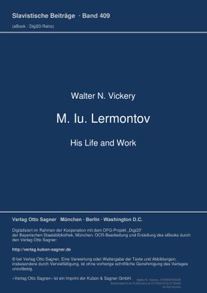 M. Iu. Lermontov. His Life and Work (Volume 409.0) - Walter N. Vickery