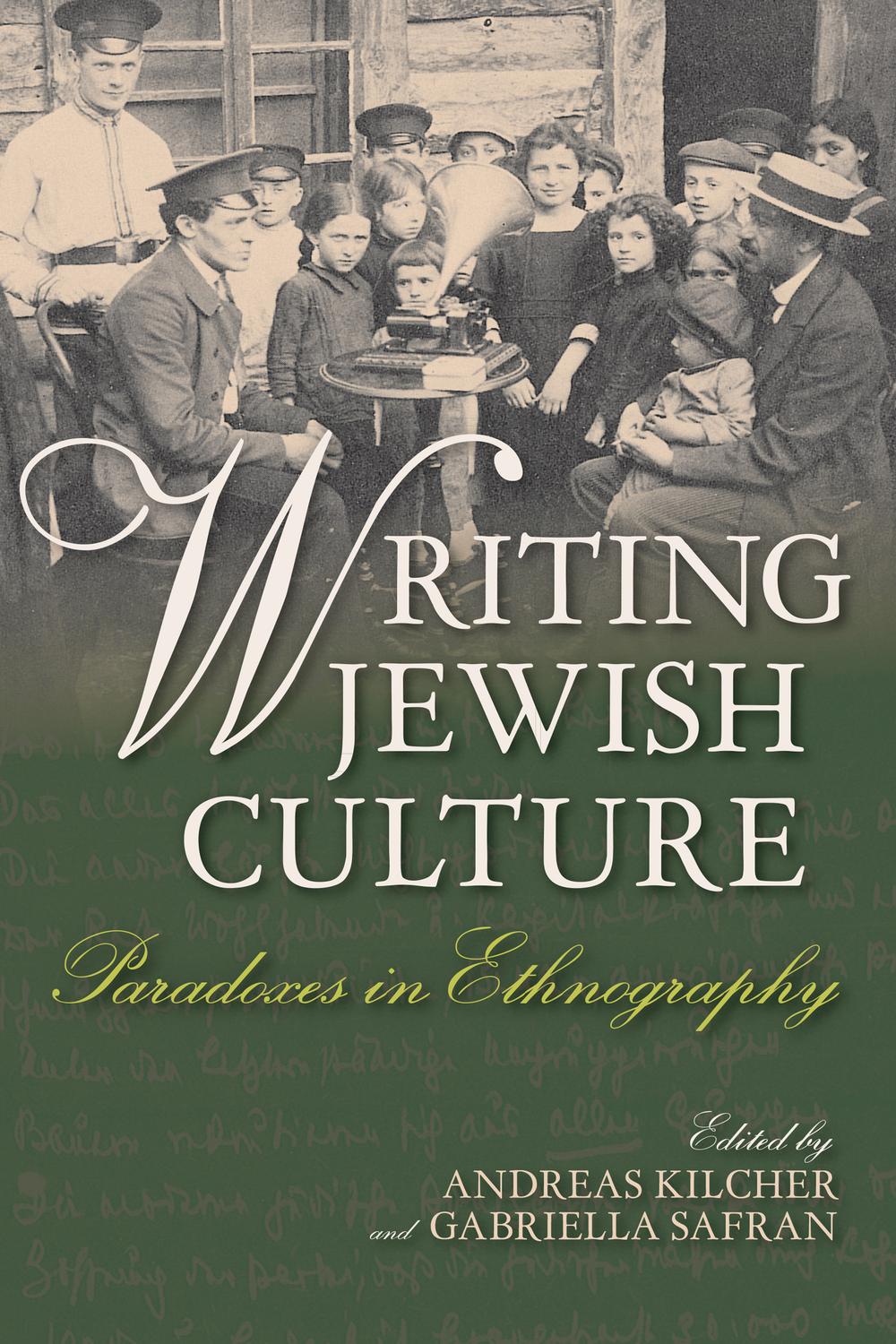 Writing Jewish Culture - Andreas Kilcher, Gabriella Safran