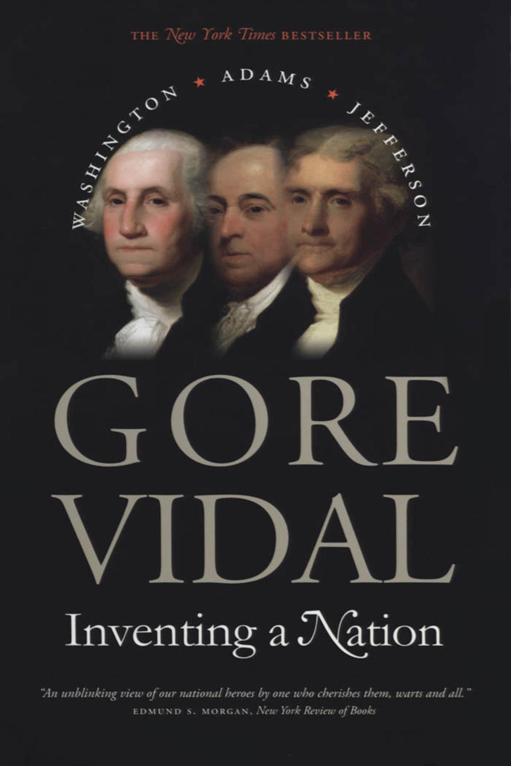 Inventing a Nation - Gore Vidal