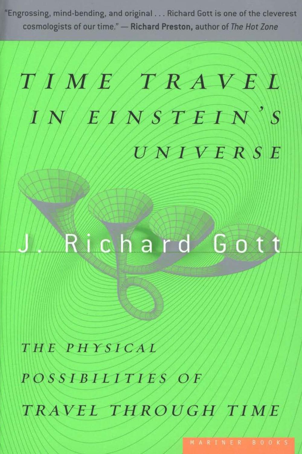 Time Travel in Einstein's Universe - J. Richard Gott,,