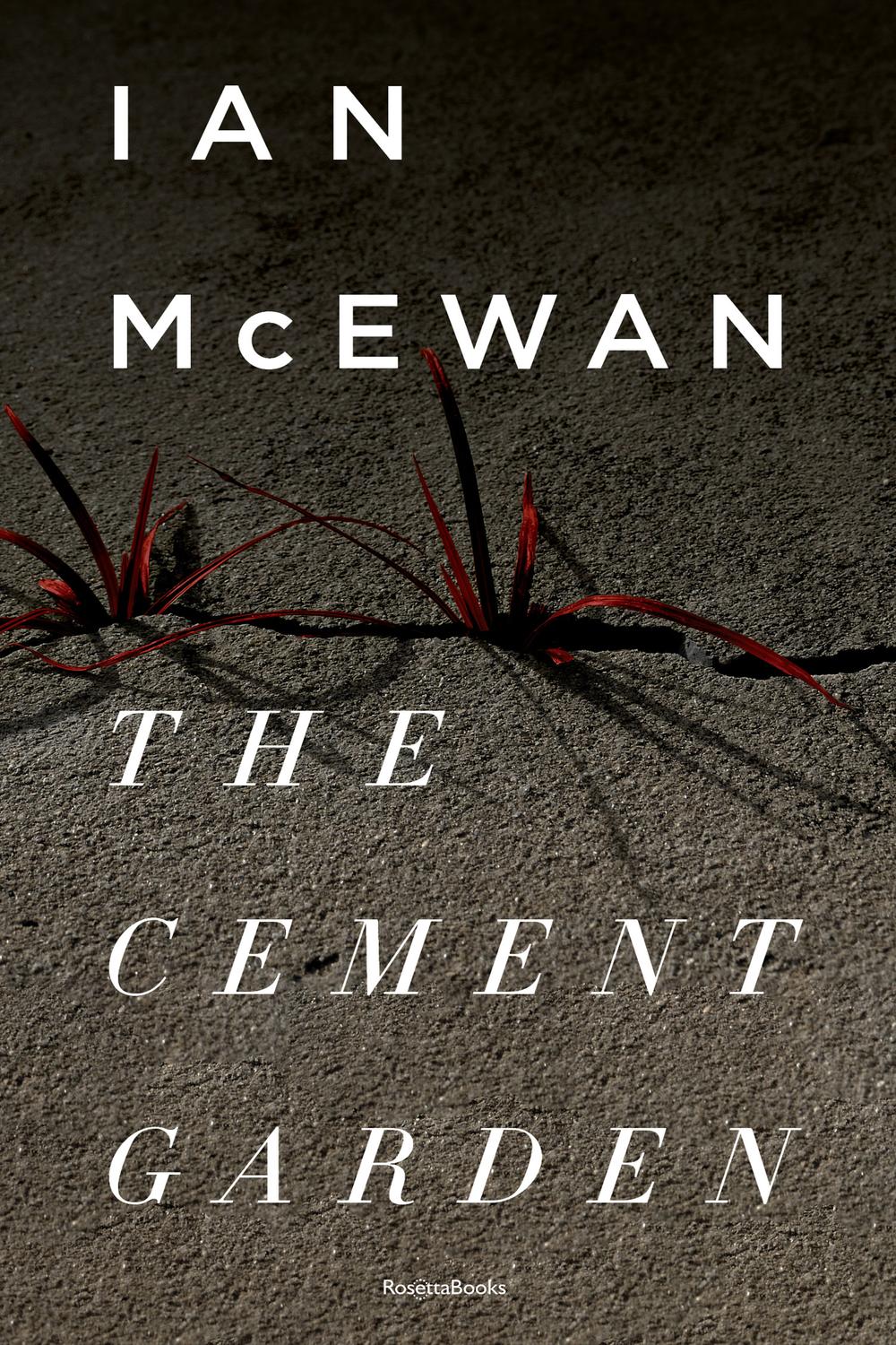 The Cement Garden By Ian Mcewan Ebook