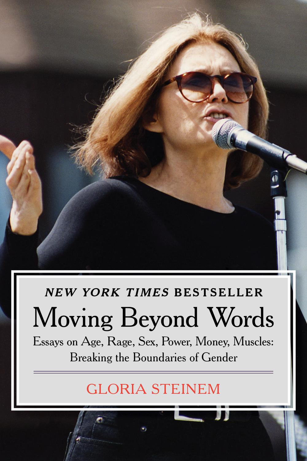 Moving Beyond Words - Gloria Steinem,,