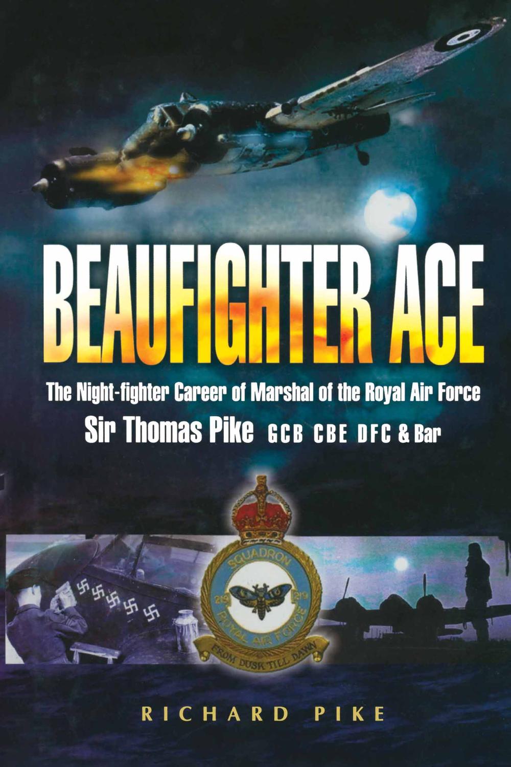 Beaufighter Ace - Richard Pike