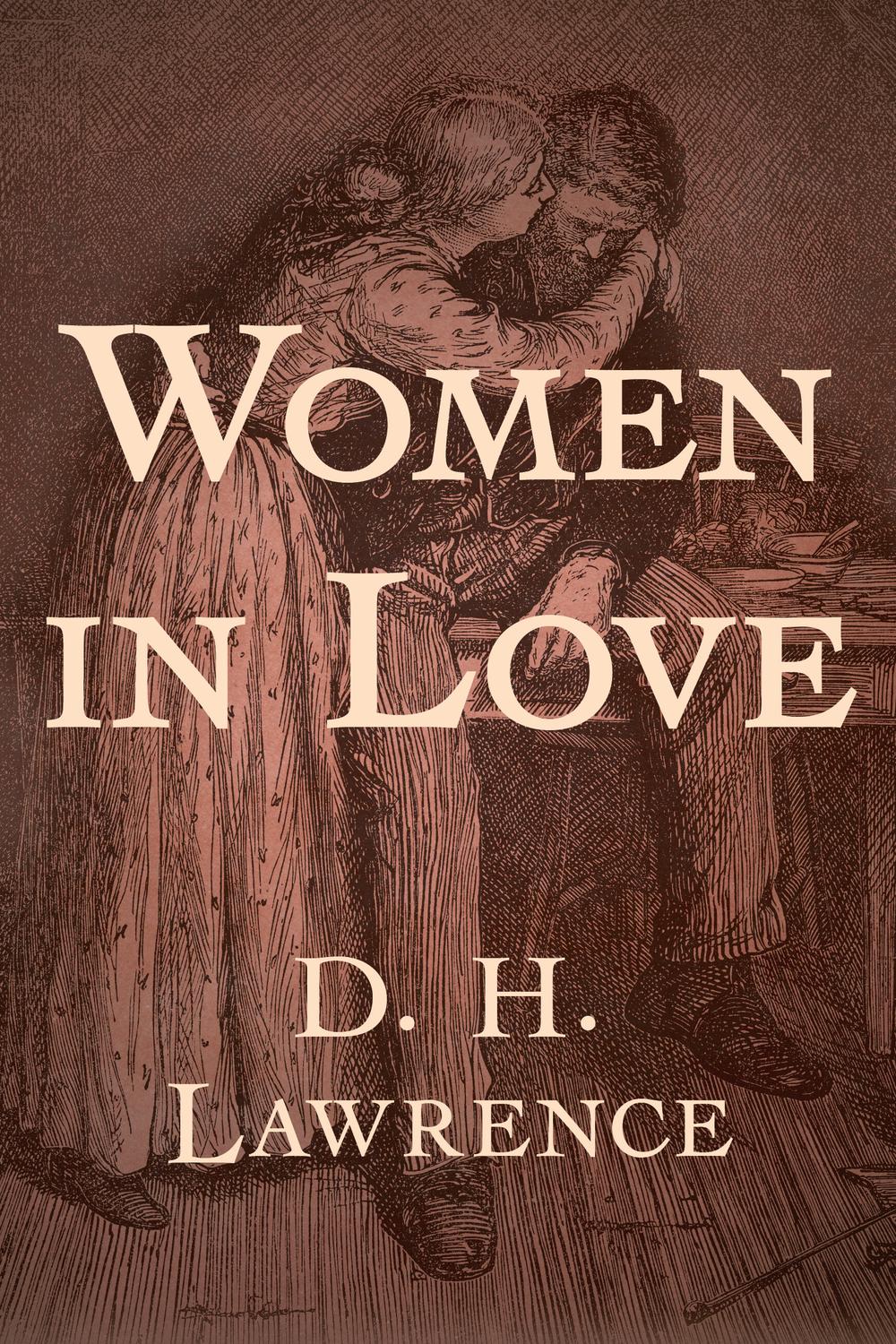 Women in Love - D. H. Lawrence,,