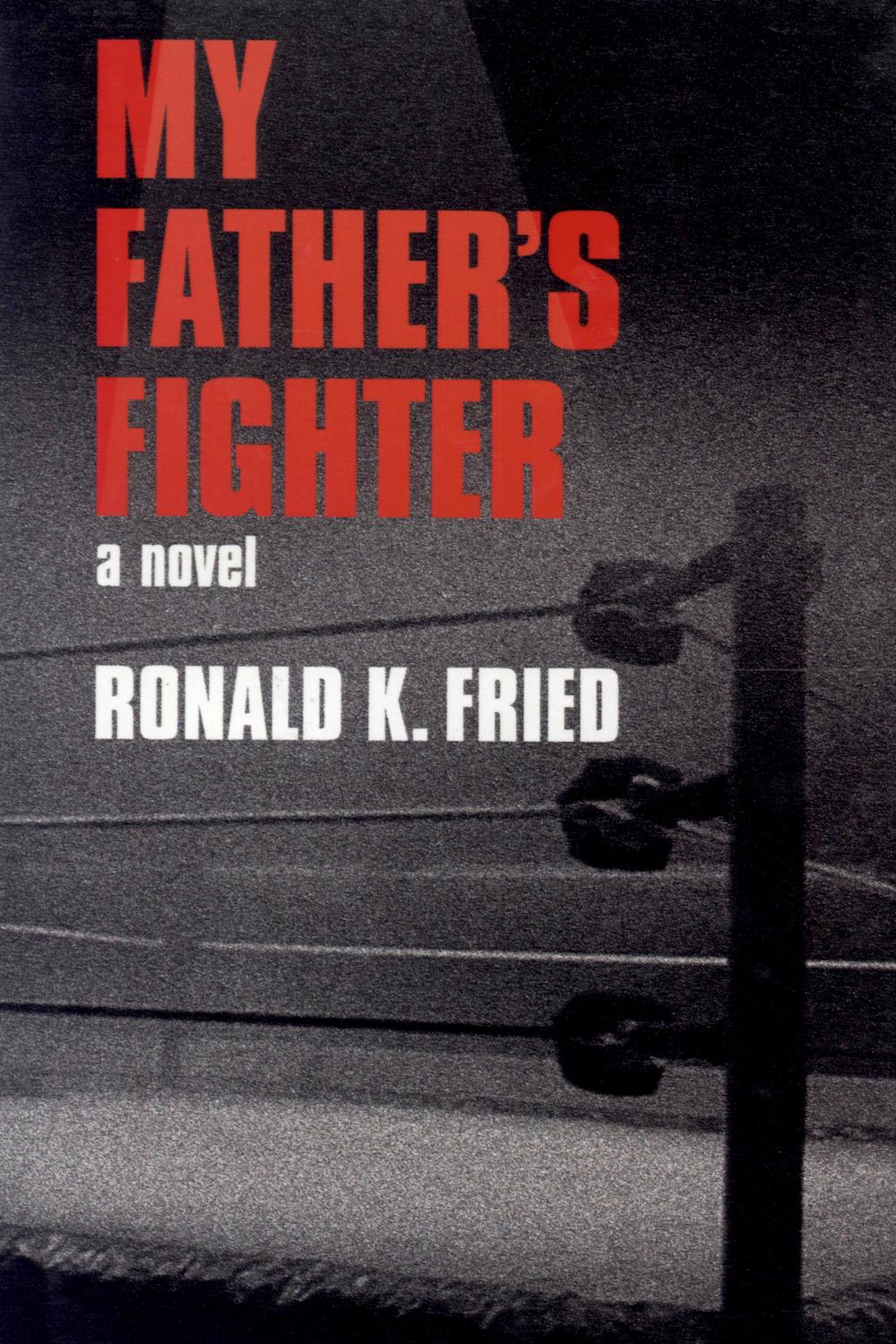 My Father's Fighter - Ronald K. Fried