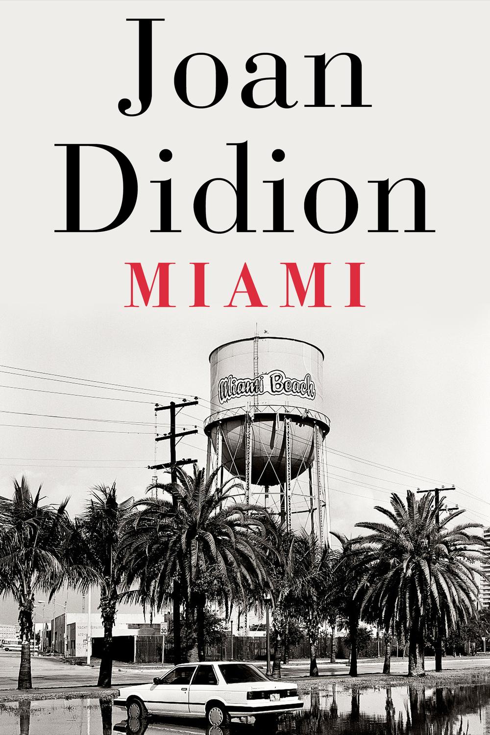 Miami - Joan Didion,,