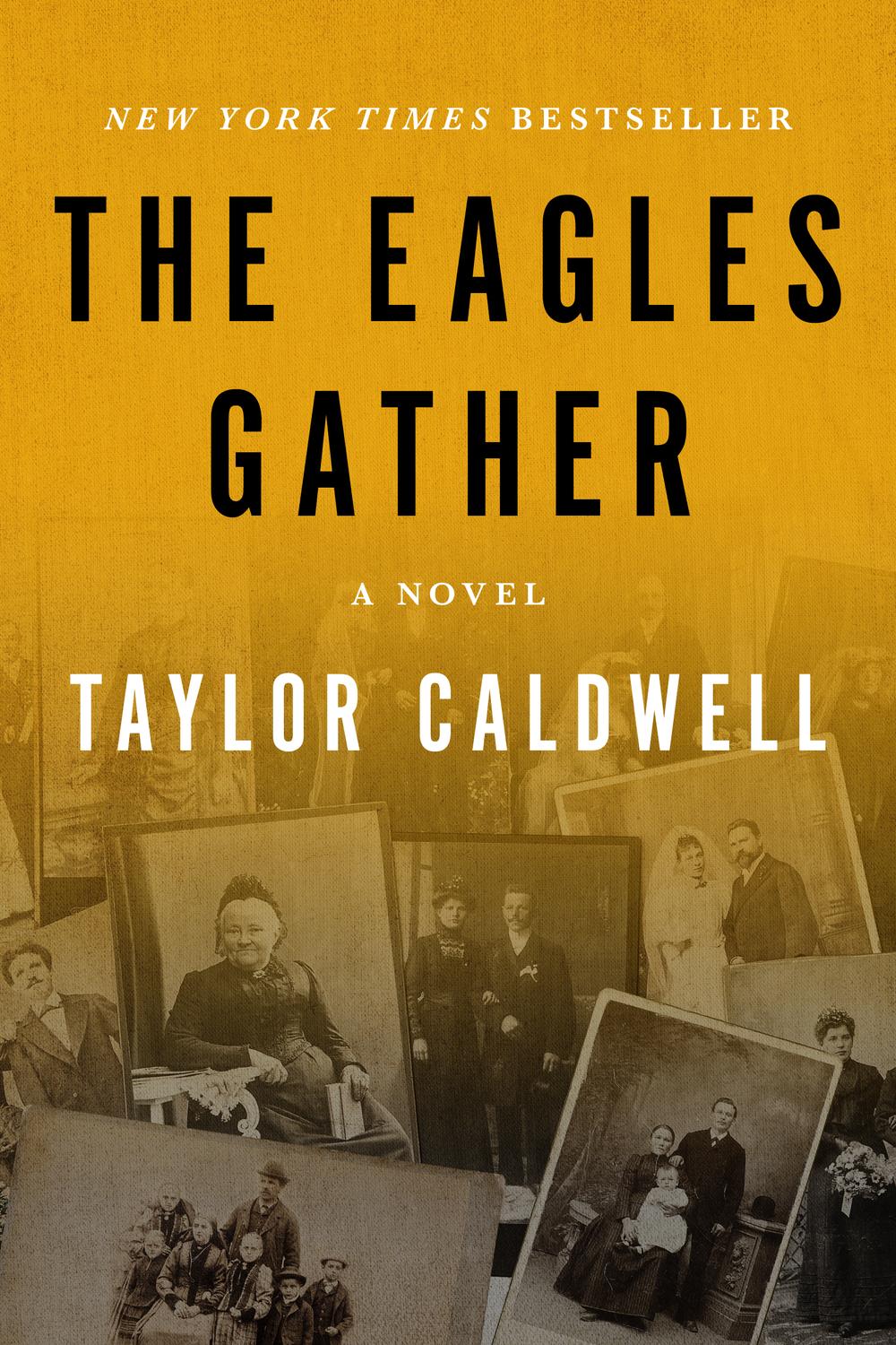 The Eagles Gather - Taylor Caldwell