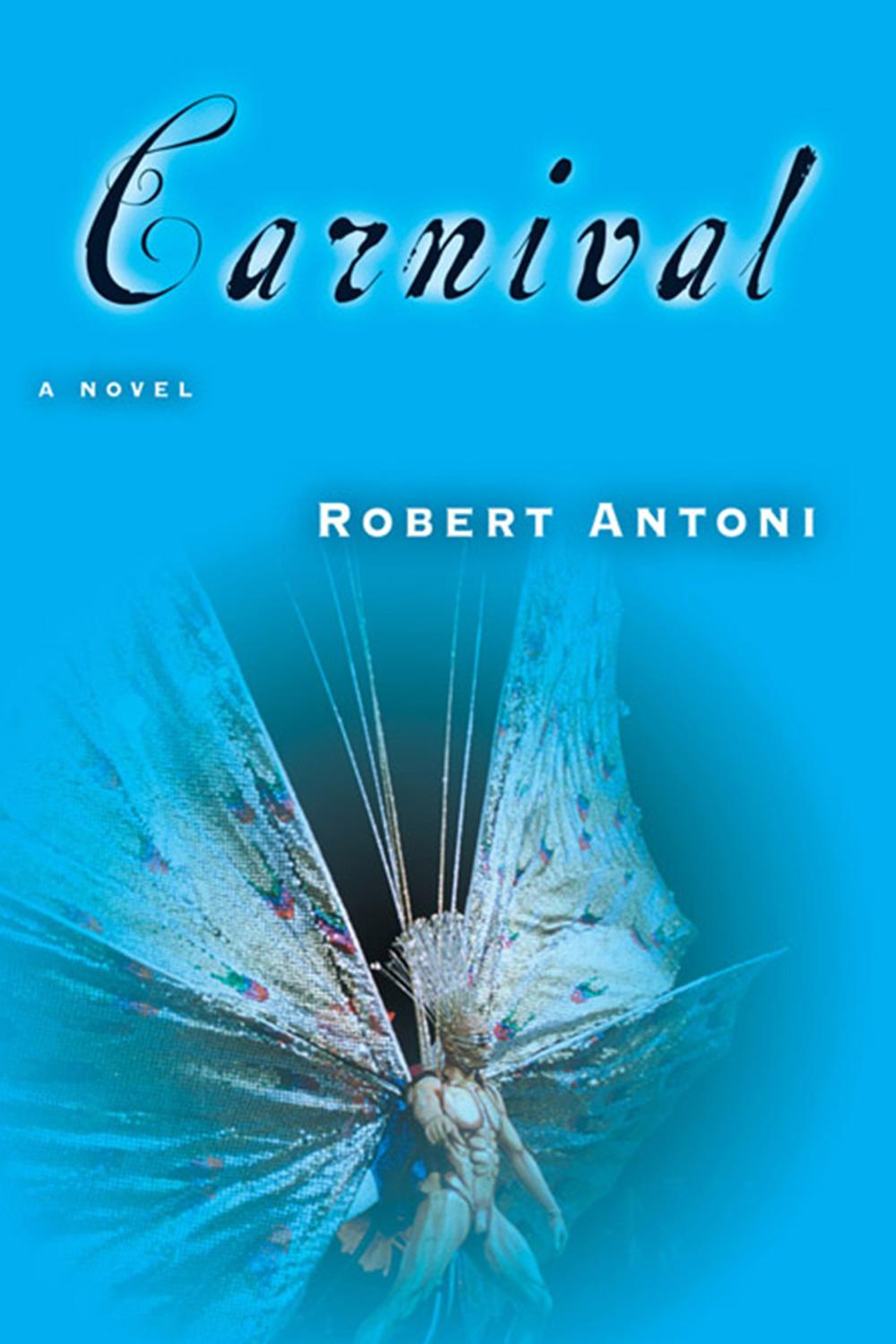 Carnival - Robert Antoni